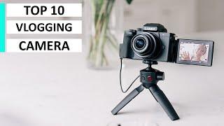 Top 10 Best Vlogging Camera |  Camera for Vlogger, Youtuber, Live streamer, Video Maker