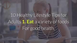 Top 10 healthy tips for life