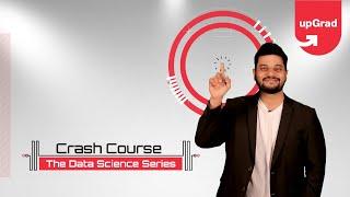 Data Scientist - The Sexiest Profession of 21st Century | Crash Course - #LifeLongLearning