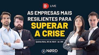 Quais são as empresas mais resilientes para superar a crise?