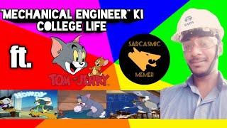 Top 10 Mechanical Student Incident Day to Day Life | Life of Mechanical Engineer ft. Tom and Jerry