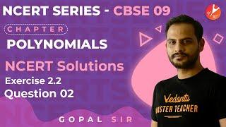 Polynomials L4 | NCERT Solutions | Ex 2.2 - Q2 | CBSE Class 9 Maths Chapter 2 | Vedantu