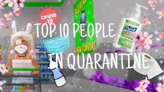 TOP 10 PEOPLE IN QUARANTINE || bloxburg skit || iiCherriBunx