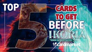 Top 5 Type of Cards to Get Before Ikoria: Lair of Behemoths