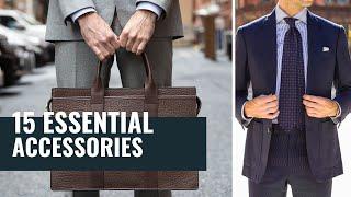 15 Most Essential Accessories For Men | Top Men's Accessories | Wardrobe Essentials