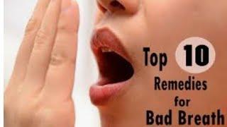 TOP 10 HOME REMEDIES FOR BAD BREATH