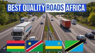 Top 10 African Countries with Best Quality Roads 2020