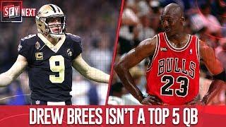 Is Drew Brees a Top 10 All Time Quarterback? | SFY NEXT