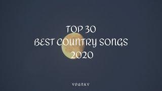 "Best Country Songs 2020" Top 30