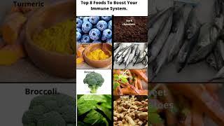 Top 10 Foods To Boost Your Immune System.