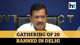 Coronavirus: Delhi govt bans gathering of 20, restaurants closed till 31 March