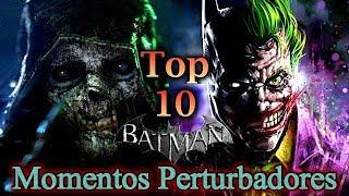 Top 10 momentos perturbadores en Batman: Arkham