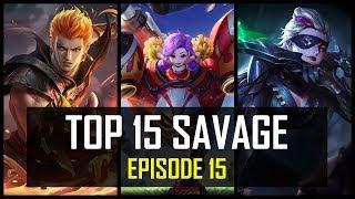 Mobile Legends TOP 15 SAVAGE Moments - Episode 15 | Support Savage?