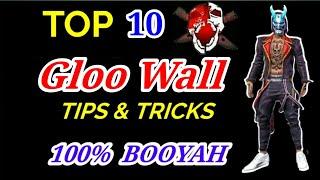 TOP 10 PRO [ GLOO WALL ] Tips & Tricks.100% BOOYAH.Part 1.Mr. SAHA-YT