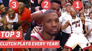 Top 3 Clutch Plays Every Year! 2010-2020