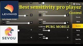 Best sensitivity & control PUBG MOBILE | sensitivity control Levinho, sevou , pro player settings