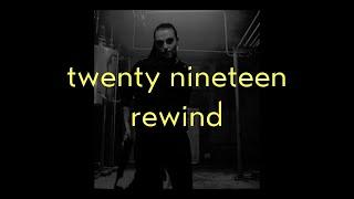 twenty nineteen rewind