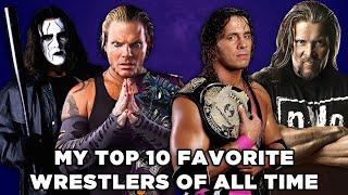 My Top 10 Favorite Wrestlers of All Time.