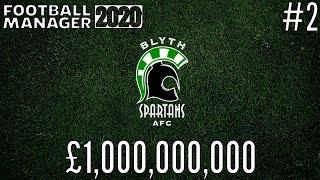 FM20 Experiment: What If A Non-League Team had £1,000,000,000? - #2 - Football Manager 20 Experiment