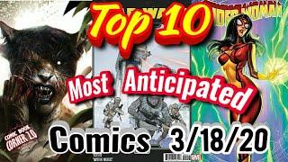 TOP 10 Most Anticipated Comic Books 3/18/20