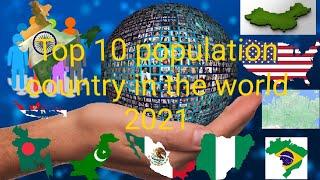 Tpo 10 Country | top 10 population country in the world 2021| #population | 2021 new update