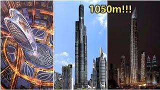 Top 10 Future Tallest Building in World 2022+