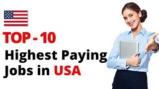 Top-10 highest paying jobs in USA