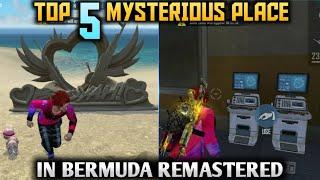 TOP 5 MYSTERIOUS PLACE IN BERMUDA REMASTERED MAP | BERMUDA 2.0 MAP IN FREE FIRE