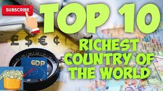 TOP 10 RICHEST COUNTRY OF THE WORLD 2021 | RICHEST COUNTRY BASED ON GDP PER CAPITA