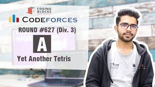 Codeforces Round #627 A - Yet Another Tetris  Problem | Competitive Programming  | Coding Blocks