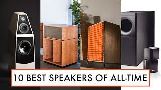 10 BEST Loudspeakers of ALL-TIME