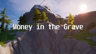 Fortnite Montage - “Money In The Grave”