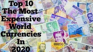 Top 10 The Most Expensive World Currencies In 2020