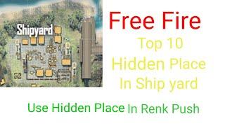 Free Fire Ship yard Top 10 Hidden Place.