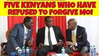 Five Kenyans Who Have Refused to FORGIVE former President Daniel Arap Moi| Kenya News Today