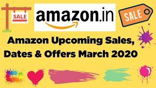 Amazon Upcoming Sales March 2020 : Dates & Offers { Holi Sale 2020 }