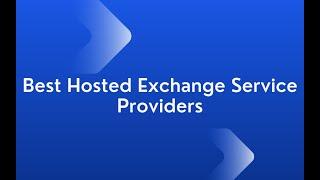 Top Hosted Exchange Service Providers