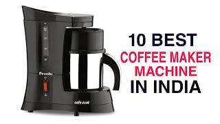 Top 10 Best Coffee Maker in India With Price | Best Coffee Machine 2020