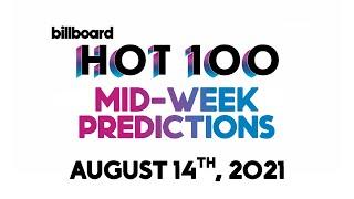 Mid-Week Predictions! Billboard Hot 100 Top 20 August 14th, 2021