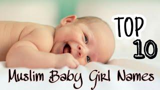 Top 10 Muslim Baby Girl Names | 2020 | Muslim Names