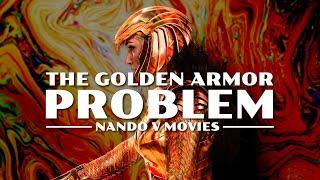 The Golden Armor Problem - Wonder Woman 1984's Missed Opportunity