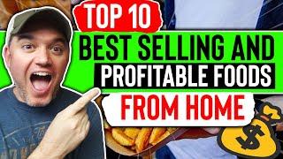Top 10 Most Profitable and Best Selling Foods From Home [ For 2021 Make Money From home]