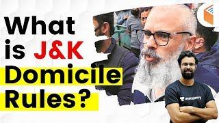 What is the J & K Domicile Rules and Why It is Needed | Explained by Bhunesh Sir