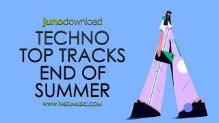 JUNODOWNLOAD TECHNO TOP TRACKS END OF SUMMER 2021