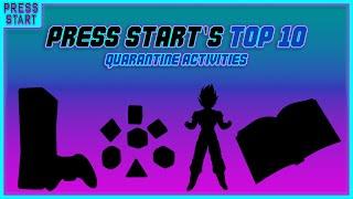 Top 10 Activities To Do In Quarantine 4-27-20