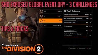 The Division 2 *NEW* "SHD EXPOSED GLOBAL EVENT DAY - 3 CHALLENGES" TIPS AND TRICKS...!!!