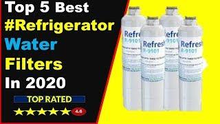 Top 5 Best Refrigerator Water Filters in 2020