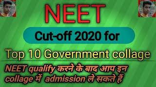 NEET Cut off 2020 for top 10 Government collage , top 10 Government collage name structure