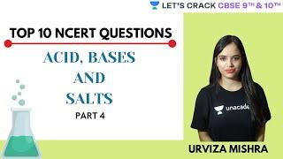 Top 10 NCERT Questions | Acid Bases and Salts | Part 4 | 10th CBSE | Urviza Mishra