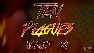 Ten Plagues Part 10